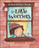 A_feel_better_book_for_little_worriers