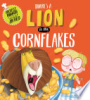 There_s_a_lion_in_my_cornflakes