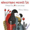 Nosotros_Means_Us__Un_Cuento_Bilingue
