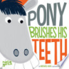 Pony_brushes_his_teeth