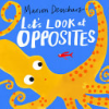 Let_s_Look_At____Opposites__Board_Book