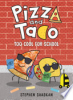 Pizza_and_Taco__Too_Cool_for_School