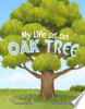 My_Life_as_an_Oak_Tree