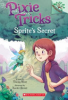 Sprite_s_Secret__A_Branches_Book__Pixie_Tricks__1_