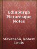 Edinburgh_Picturesque_Notes