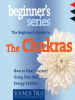 The_Beginner_s_Guide_to_the_Chakras