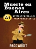 Muerte_en_Buenos_Aires--Novelas_en_espa__ol_para_principiantes__A1_