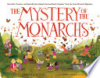 The_Mystery_of_the_Monarchs__How_Kids__Teachers__and_Butterfly_Fans_Helped_Fred_and_Norah_Urquhart_Track_the_Great_Monarch_Migration