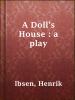 A_Doll_s_House___a_play
