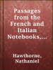 Passages_from_the_French_and_Italian_Notebooks__Volume_1