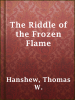 The_Riddle_of_the_Frozen_Flame
