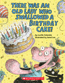 There_Was_an_Old_Lady_Who_Swallowed_a_Birthday_Cake
