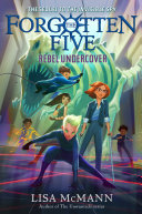 Rebel_Undercover__the_Forgotten_Five__Book_3_