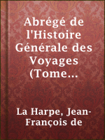 Abr__g___de_l_Histoire_G__n__rale_des_Voyages__Tome_premier_