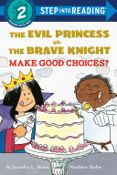 The_Evil_Princess_vs__the_Brave_Knight__Make_Good_Choices_