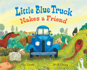 Little_Blue_Truck_Makes_a_Friend__A_Friendship_Book_for_Kids