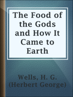 The_Food_of_the_Gods_and_How_It_Came_to_Earth