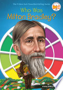 Who_was_Milton_Bradley_