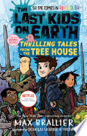 The_Last_Kids_on_Earth__Thrilling_Tales_from_the_Tree_House