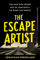 The_Escape_Artist__The_Man_Who_Broke_Out_of_Auschwitz_to_Warn_the_World