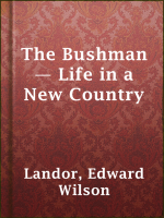 The_Bushman_____Life_in_a_New_Country