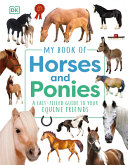 My_Book_of_Horses_and_Ponies__A_Fact-Filled_Guide_to_Your_Equine_Friends