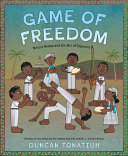 Game_of_Freedom__Mestre_Bimba_and_the_Art_of_Capoeira