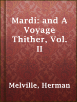 Mardi__and_A_Voyage_Thither__Vol__II