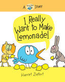 I_Really_Want_to_Make_Lemonade___A_Really_Bird_Story