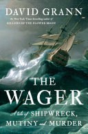 The_Wager__A_Tale_of_Shipwreck__Mutiny_and_Murder