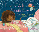 How_to_trick_the_Tooth_Fairy