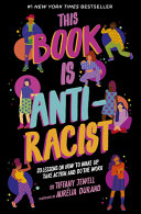 This_Book_Is_Anti-Racist__20_Lessons_on_How_to_Wake_Up__Take_Action__and_Do_the_Work