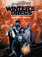 ZombieWorld__Winter_s_Dregs_and_Other_Stories