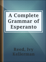 A_Complete_Grammar_of_Esperanto