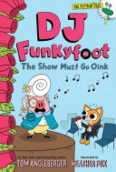 DJ_Funkyfoot__The_Show_Must_Go_Oink__DJ_Funkyfoot__3_