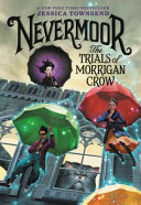 Nevermoor__The_trials_of_Morrigan_Crow