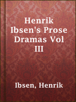 Henrik_Ibsen_s_Prose_Dramas_Vol_III
