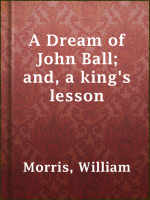 A_Dream_of_John_Ball__and__a_king_s_lesson
