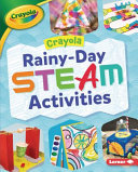 Crayola_rainy-day_STEAM_activities