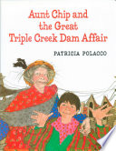 Aunt_Chip_and_the_great_Triple_Creek_dam_affair