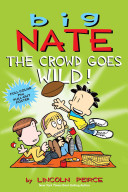 Big_Nate__The_Crowd_goes_Wild_