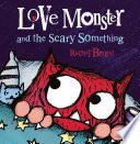 Love_monster_and_the_scary_something