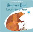 Jonny_Lambert_s_Bear_and_Bird__Learn_to_Share