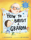 How_to_babysit_a_grandpa