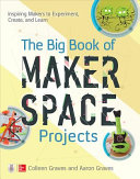 The_big_book_of_makerspace_projects