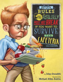 Seven_rules_you_absolutely_must_not_break_if_you_want_to_survive_the_cafeteria