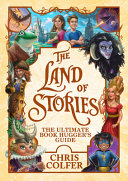 The_Land_of_Stories__The_Ultimate_Book_Hugger_s_Guide