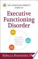 The_everything_parent_s_guide_to_children_with_executive_functioning_disorder