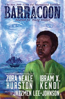 Barracoon___written_by_Zora_Neale_Hurston___adapted_by_Ibram_X__Kendi___illustrated_by_Jazzmen_Lee-Johnson