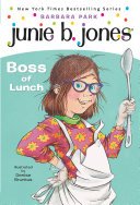 Junie_B___First_Grader__Boss_of_Lunch